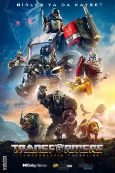 Transformers 7 Canavarların Yükselişi